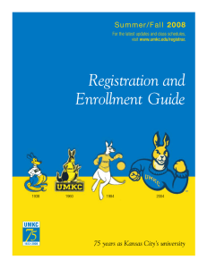 Registration and Enrollment  Guide Summer/Fall 2008