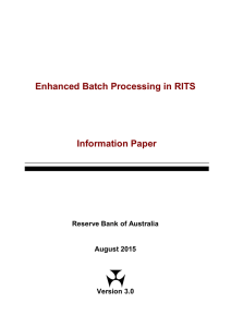 Enhanced Batch Processing in RITS Information Paper Reserve Bank of Australia