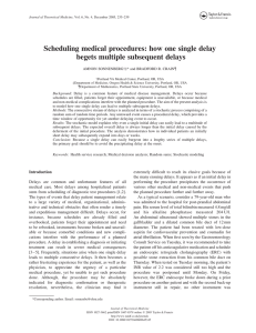 Scheduling medical procedures: how one single delay begets multiple subsequent delays
