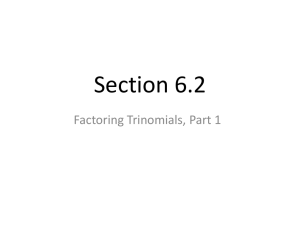 Section 6.2 Factoring Trinomials, Part 1