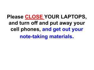 . Please YOUR LAPTOPS, and turn off and put away your