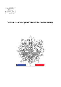 The French White Paper on defence and national security PRÉSIDENCE DE LA