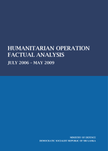 HUMANITARIAN OPERATION FACTUAL ANALYSIS JULY 2006 – MAY 2009 MINISTRY OF DEFENCE