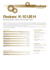Resinex K-10 UB H Strong acidic cation exchange resin ™