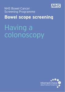 Having a colonoscopy Bowel scope screening NHS Bowel Cancer