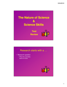 The Nature of Science &amp; Science Skills Research starts with a &hellip;