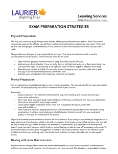 Learning Services  EXAM PREPARATION STRATEGIES Physical Preparation
