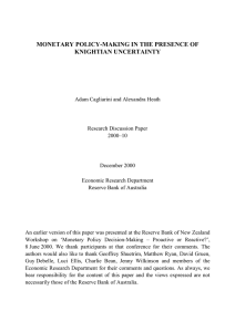MONETARY POLICY-MAKING IN THE PRESENCE OF KNIGHTIAN UNCERTAINTY
