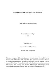 MACROECONOMIC POLICIES AND GROWTH Palle Andersen and David Gruen Research Discussion Paper 9507