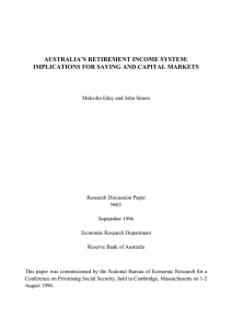 AUSTRALIA’S RETIREMENT INCOME SYSTEM: IMPLICATIONS FOR SAVING AND CAPITAL MARKETS