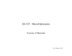 EE-527:  MicroFabrication Toxicity of Materials R. B. Darling / EE-527