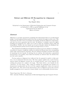 Robust and Ecient 3D Recognition by Alignment