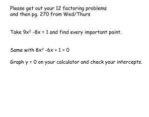 Please get out your 12 factoring problems Take 9x