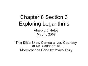 Chapter 8 Section 3 Exploring Logarithms