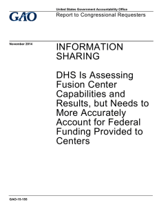 INFORMATION SHARING DHS Is Assessing Fusion Center