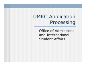 UMKC Application Processing Office of Admissions and International