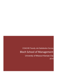 Bloch School of Management University of Missouri-Kansas City COACHE Faculty Job Satisfaction Survey 2014