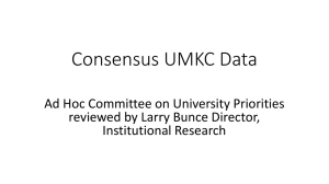 Consensus UMKC Data Ad Hoc Committee on University Priorities Institutional Research