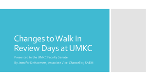 Changes to Walk In Review Days at UMKC