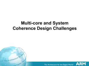 Multi-core and System Coherence Design Challenges  1