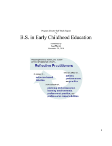 B.S. in Early Childhood Education 1  Program Director Self-Study Report