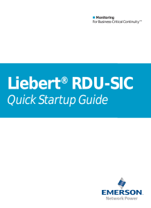 Liebert RDU-SIC Quick Startup Guide ®