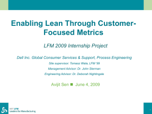 Enabling Lean Through Customer- Focused Metrics LFM 2009 Internship Project