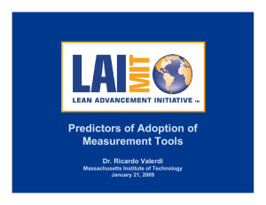 Predictors of Adoption of Measurement Tools Dr. Ricardo Valerdi Massachusetts Institute of Technology