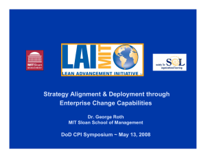 Strategy Alignment &amp; Deployment through Enterprise Change Capabilities Dr. George Roth