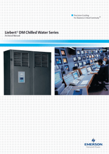 Liebert DM Chilled Water Series Technical Manual ®