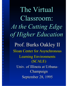 The Virtual Classroom: At the Cutting Edge of Higher Education
