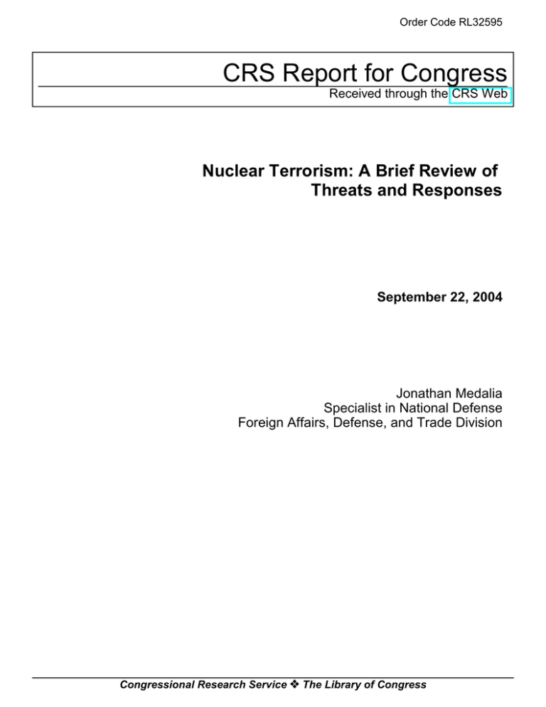 CRS Report For Congress Nuclear Terrorism: A Brief Review Of