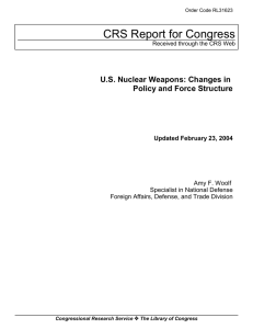 CRS Report for Congress U.S. Nuclear Weapons: Changes in