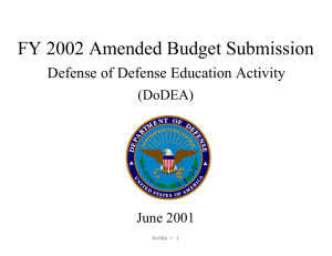 FY 2002 Amended Budget Submission Defense of Defense Education Activity (DoDEA) June 2001