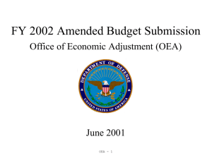 FY 2002 Amended Budget Submission Office of Economic Adjustment (OEA) June 2001