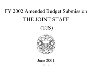 THE JOINT STAFF (TJS) FY 2002 Amended Budget Submission June 2001