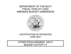 DEPARTMENT OF THE NAVY FISCAL YEAR (FY) 2002 AMENDED BUDGET SUBMISSION