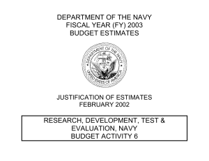 DEPARTMENT OF THE NAVY FISCAL YEAR (FY) 2003 BUDGET ESTIMATES