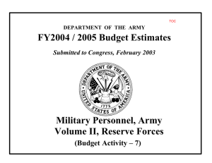 FY2004 / 2005 Budget Estimates Military Personnel, Army Volume II, Reserve Forces