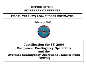 Justification for FY 2004 Component Contingency Operations And the