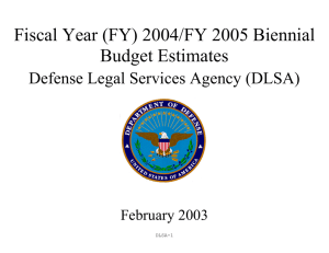 Fiscal Year (FY) 2004/FY 2005 Biennial Budget Estimates February 2003