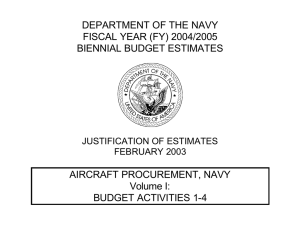 DEPARTMENT OF THE NAVY FISCAL YEAR (FY) 2004/2005 BIENNIAL BUDGET ESTIMATES