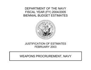 DEPARTMENT OF THE NAVY FISCAL YEAR (FY) 2004/2005 BIENNIAL BUDGET ESTIMATES