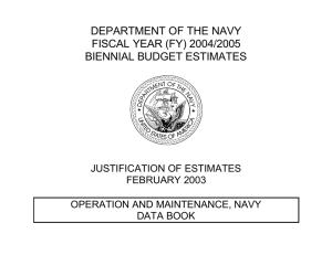 DEPARTMENT OF THE NAVY FISCAL YEAR (FY) 2004/2005 BIENNIAL BUDGET ESTIMATES