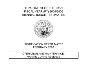 DEPARTMENT OF THE NAVY FISCAL YEAR (FY) 2004/2005 BIENNIAL BUDGET ESTIMATES