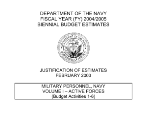 DEPARTMENT OF THE NAVY FISCAL YEAR (FY) 2004/2005 BIENNIAL BUDGET ESTIMATES