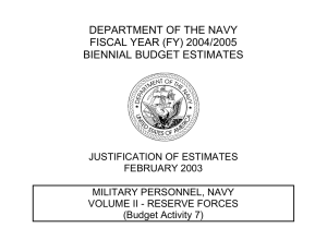 DEPARTMENT OF THE NAVY FISCAL YEAR (FY) 2004/2005 BIENNIAL BUDGET ESTIMATES