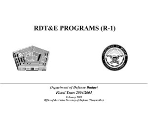 RDT&amp;E PROGRAMS (R-1) Department of Defense Budget Fiscal Years 2004/2005