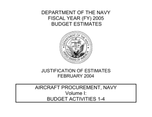 DEPARTMENT OF THE NAVY FISCAL YEAR (FY) 2005 BUDGET ESTIMATES AIRCRAFT PROCUREMENT, NAVY