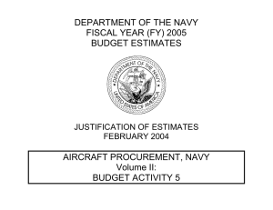 DEPARTMENT OF THE NAVY FISCAL YEAR (FY) 2005 BUDGET ESTIMATES AIRCRAFT PROCUREMENT, NAVY